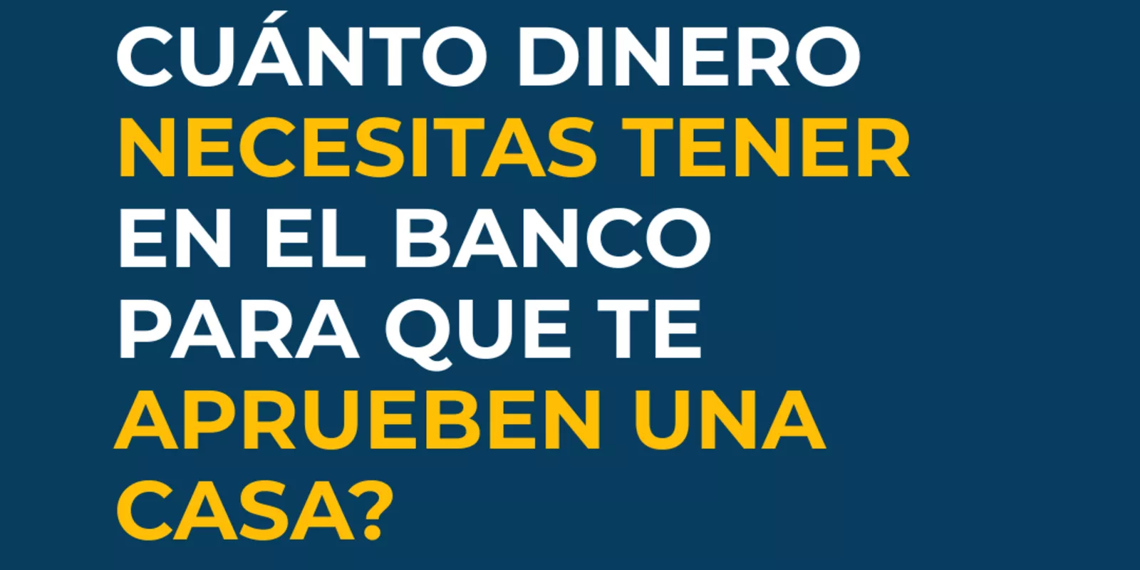 Cuánto dinero necesitas para comprar una casa