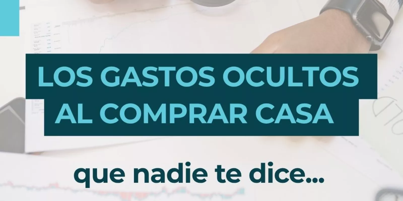 Gastos ocultos al comprar una casa que debes conocer